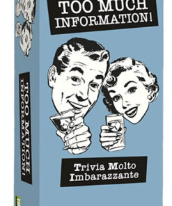 TOO MUCH INFORMATION GIOCHI DA TAVOLO - GIOCHI DA TAVOLO/SOCIETA'