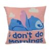 Lilo & Stitch Cuscino Stitch I Don't Do Mornings 40 Cm Konix